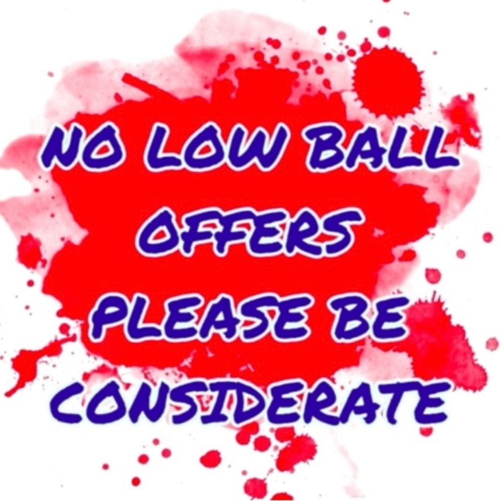 Please be considerate. No low ball offers.